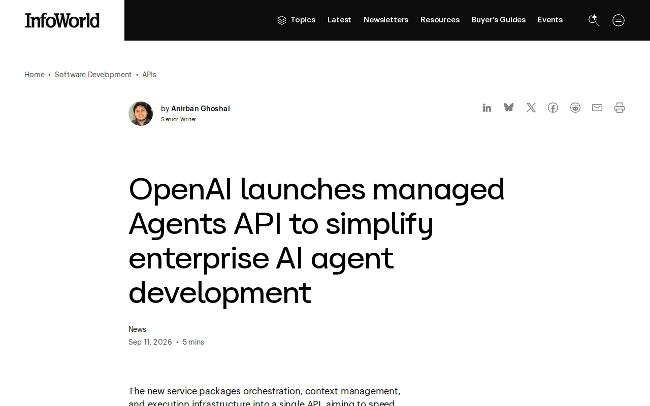 InfoWorld headline “OpenAI launches managed Agents API to simplify enterprise AI agent development”, by Anirban Ghoshal, Sep 11, 2026